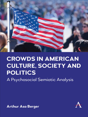 cover image of Crowds in American Culture, Society and Politics